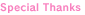 Special Thanks